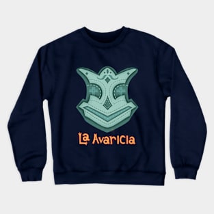 Greed - La Avaricia Crewneck Sweatshirt